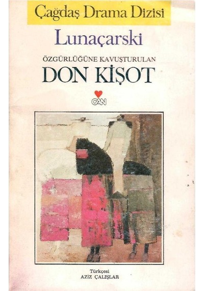 Özgürlüğüne Kavuşturulan Don Kişot - Lunaçarski 1.baskı