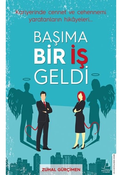 Başıma Bir İş Geldi - Zuhal Gürçimen - Destek Yayınları