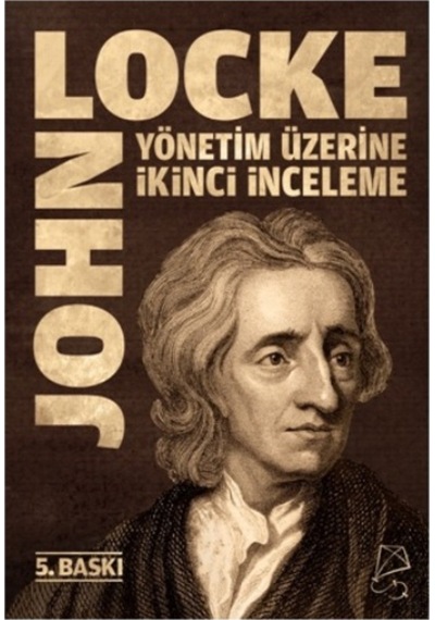Yönetim Üzerine İkinci İnceleme - John Locke - Serbest Kitaplar