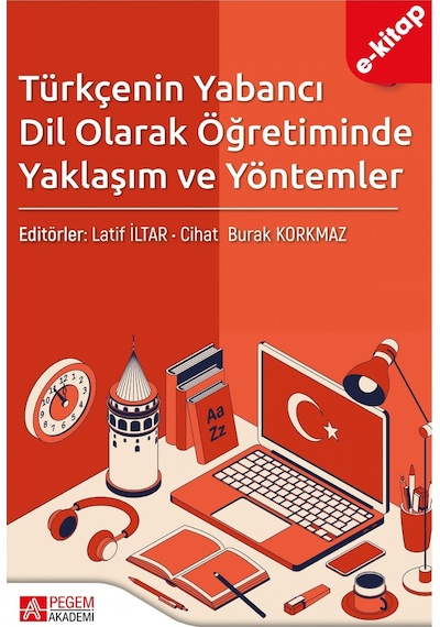 Türkçenin Yabancı Dil Olarak Öğretiminde Yaklaşım Ve Yöntemler E