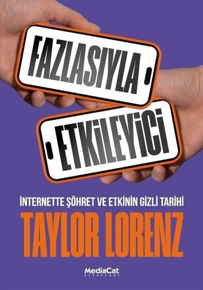 Fazlasıyla Etkileyici / Taylor Lorenz
