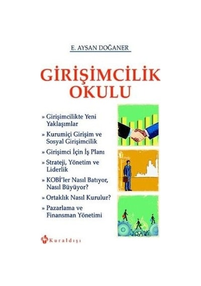 Girişimcilik Okulu - E. Aysan Doğaner - Kuraldışı Yayınları