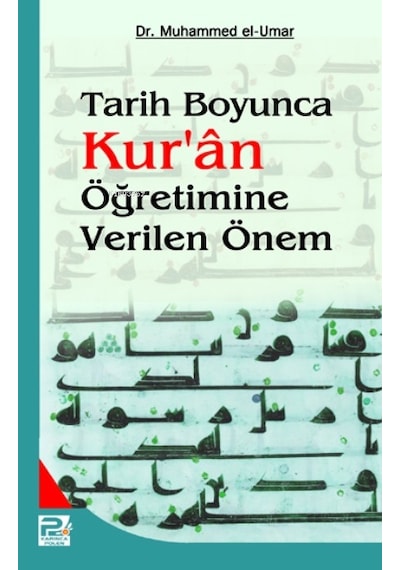 Tarih Boyunca Kur'an Öğretimine Verilen Önem  - Muhammed El  - Umar  - Karınca Polen