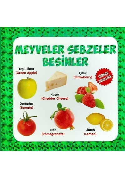 Meyveler - Sebzeler - Besinler Türkçe - İngilizce- Parıltı Yayınları