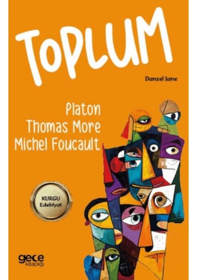 Toplum Michel Foucault, Platon, Thomas More