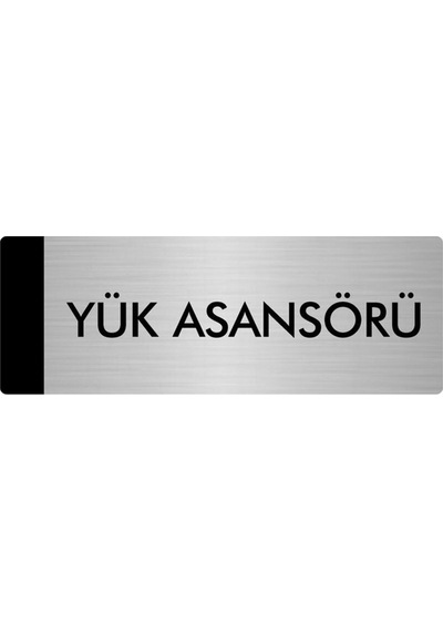 Metal Yönlendirme Levhası, Departman Kapı Isimliği Yük Asansörü 5x20 Cm Gümüş Renk