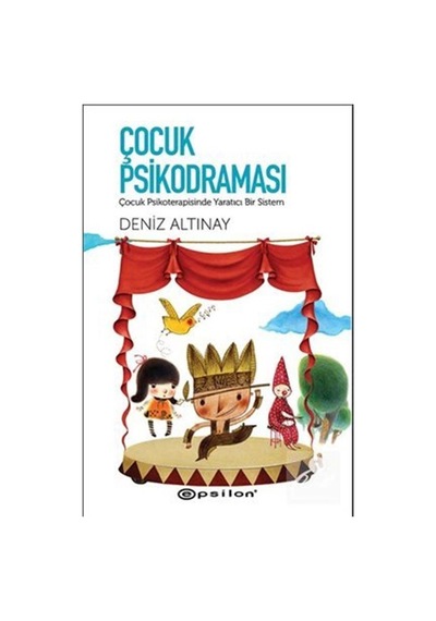 Çocuk Psikodraması / Deniz Altınay