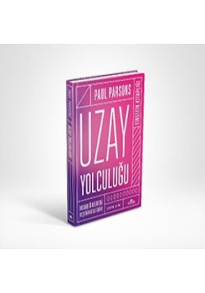 Uzay Yolculuğu  - İnsanlığın Evreni Keşfinin Kısa Tarihi  - Paul Parsons  - Kronik Kitap