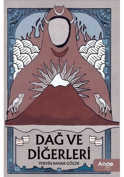 Dağ ve Diğerleri - Pervin Bahar Göçer - Ange Yayınları