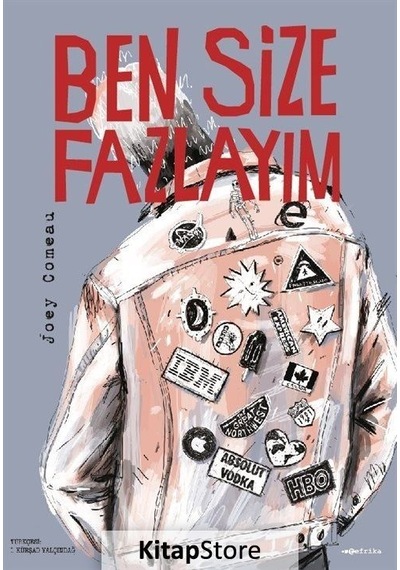 Ben Size Fazlayım - Joey Comeau - Tefrika Yayınları