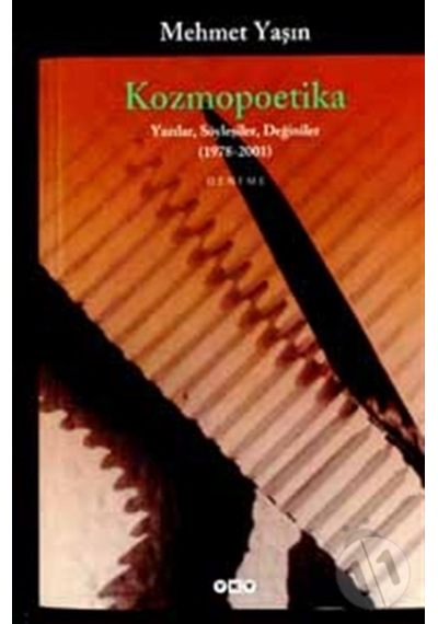 Kozmopoetika Yazılar Söyleşiler Değiniler 1978 - 2001 Mehmet Ya