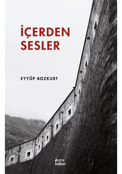 İçerden Sesler / Eyyüp Bozkurt