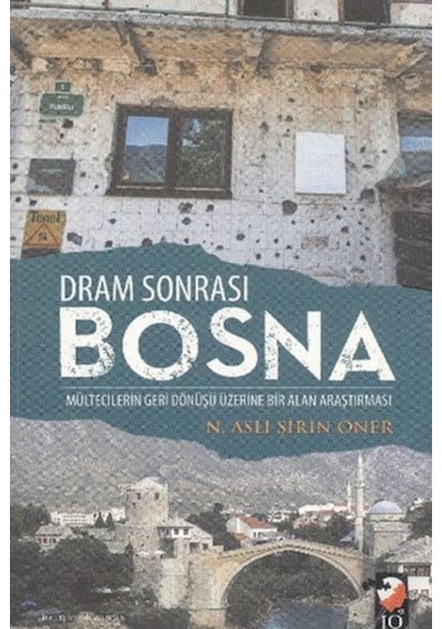 Dram Sonrası Bosna  -  N. Aslı Şirin Öner  -  IQ Kültür Sanat Yayıncılık