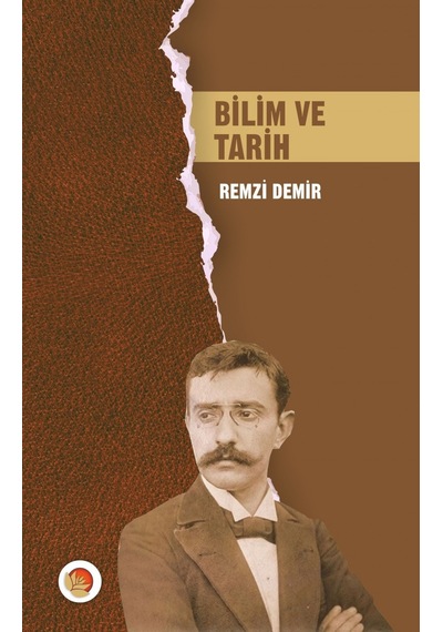 Bilim ve Tarih  - Remzi Demir  - Lotus Yayınları