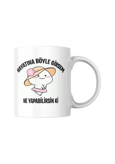 Hayatına Böyle Girsem Komik Yazılı Kupa Bardak Hediyelik Çay Kahve Kupası Coffee Mug Beyaz - Çok Renkli