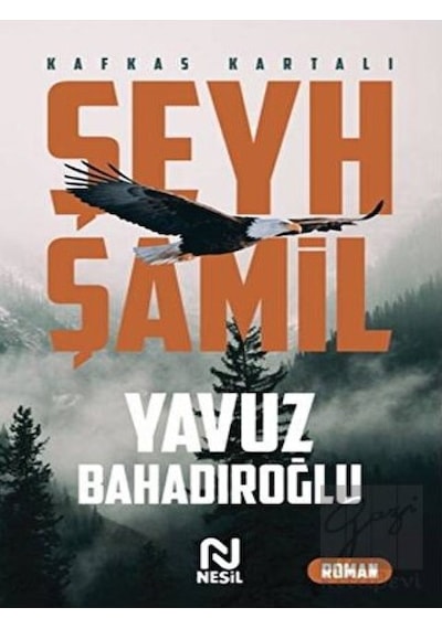 Şeyh Şamil - Kafkas Kartalı Nesil Yayınları - Nesil Yayınları