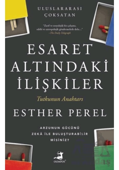 Esaret Altındaki İlişkiler Olimpos Yayınları Esther Perel