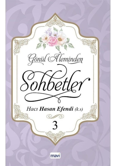 Gönül Aleminden Sohbetler 3 / Hacı Hasan Efendi 9786059899246