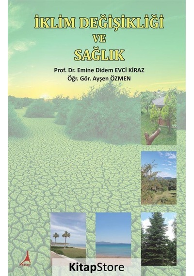 İklim Değişikliği ve Sağlık - Ayşen Özmen - Alter Yayınları