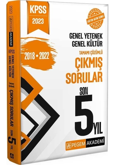 2023 KPSS Genel Yetenek Genel Kültür Çıkmış Sorular Son 5 Sınav- Pegem Akademi Yayıncılık
