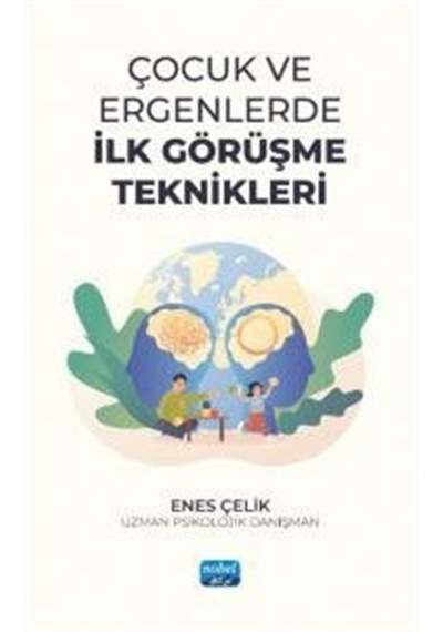 Çocuk Ve Ergenlerde İlk Görüşme Teknikleri / Uzm. Psikolog Ene...