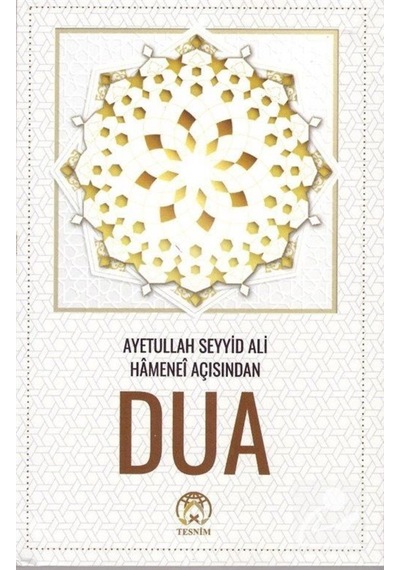 Ayetullah Seyyid Ali Hamanei Açısından Dua / Kolektif 9786059432832