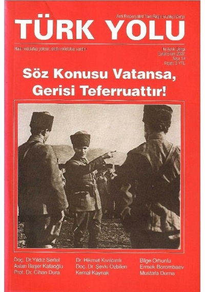 Türk Yolu - Söz Konusu Vatansa Gerisi Teferruattır