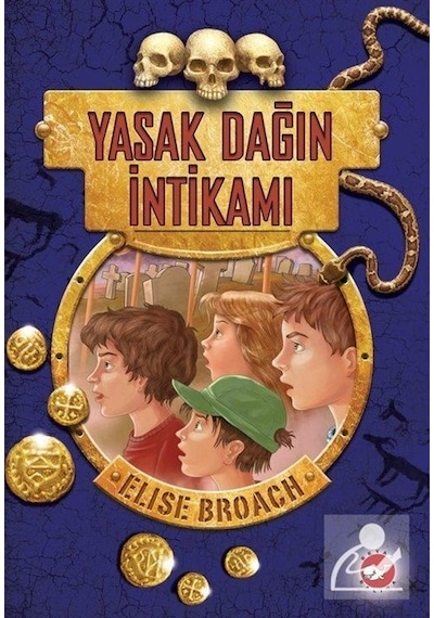 Yasak Dağın İntikamı / Yasak Dağ Üçlemesi 3. Kitap / Elise B...