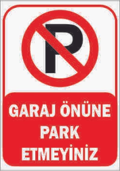 Garaj Önüne Park Etmeyiniz Uyarı Levhası 25 35 Cm