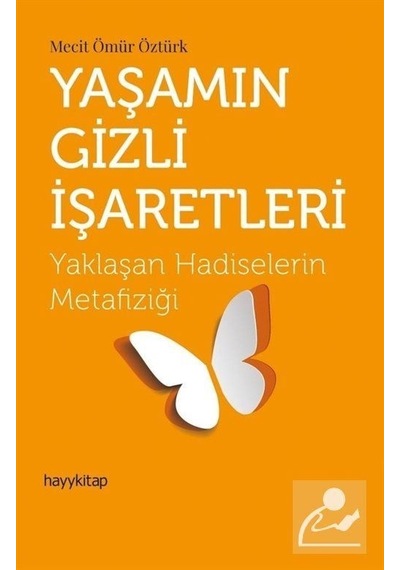 Yaşamın Gizli Işaretleri - Yaklaşan Hadiselerin Metafiziği - M...