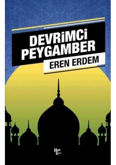 Devrimci Peygamber - Eren Erdem - Halk Kitabevi