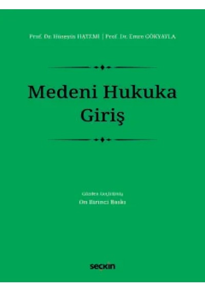 Medeni Hukuka Giriş Prof. Dr. Hüseyin Hatemi,prof. Dr. Emre Gökyayla