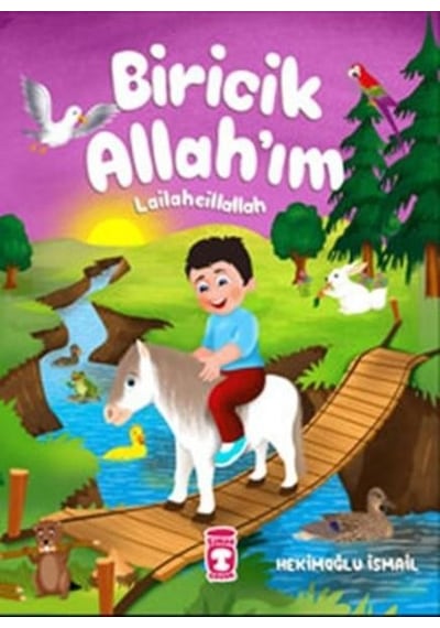 Biricik Allahım -Lailaheillallah  - Hekimoğlu İsmail  - Timaş Çocuk