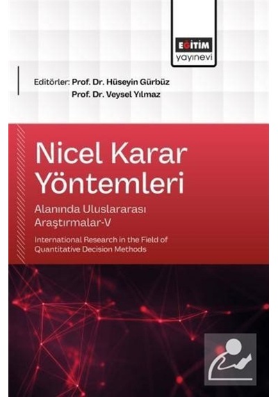 Nicel Karar Yöntemleri Alanında Uluslararası Araştırmalar-v / ...