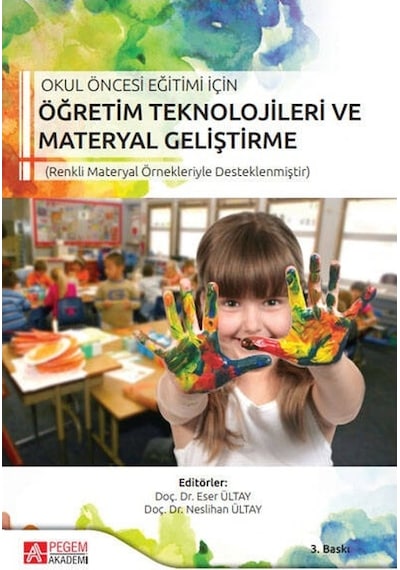 Okul Öncesi Eğitimi İçin Öğretim Teknolojileri ve Materyal Geliştirme - Pegem Akademi Yayıncılık