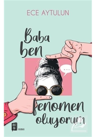 Mercankitap Baba Ben Fenomen Oluyorum / Ece Aytulun