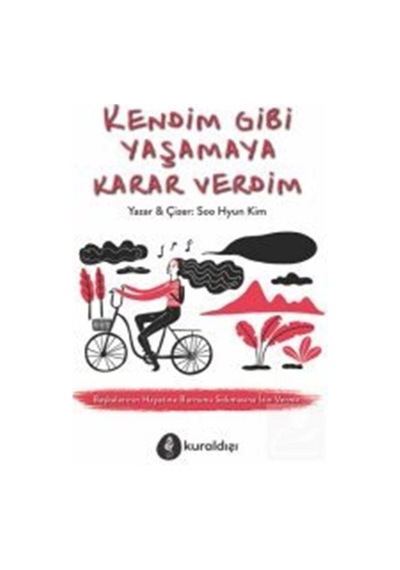 Sadeleşerek Özgürleş Ve Kendim Gibi Yaşamaya Karar Verdim 2 Kitap