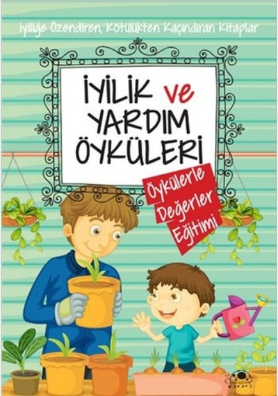 İyilik Ve Yardım Öyküleri - Kyut-822362