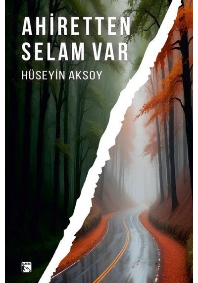 Ahiretten Selam Var / Hüseyin Aksoy