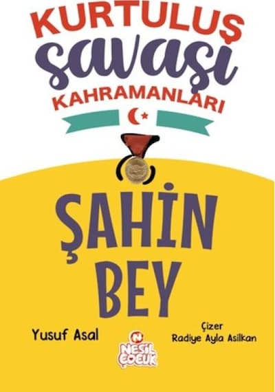 Şahin Bey - Kurtuluş Savaşı Kahramanları - Ybve-721841