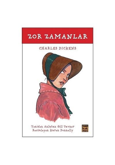 Zor Zamanlar - Charles Dickens - Kaknüs Yayınları