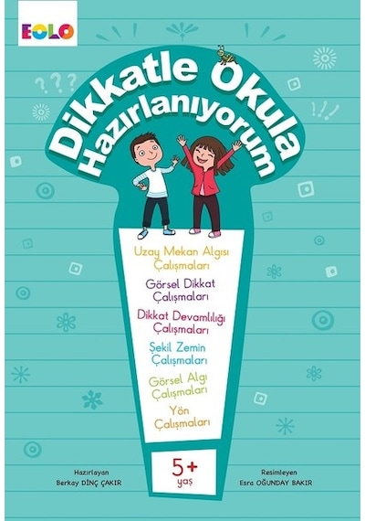 5+Yaş Dikkat Okula Hazırlanıyorum - Berkay Dinç Çakır - Eolo