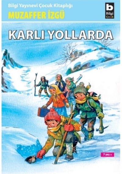 Karlı Yollar - Muzaffer İzgü - Bilgi Yayınevi