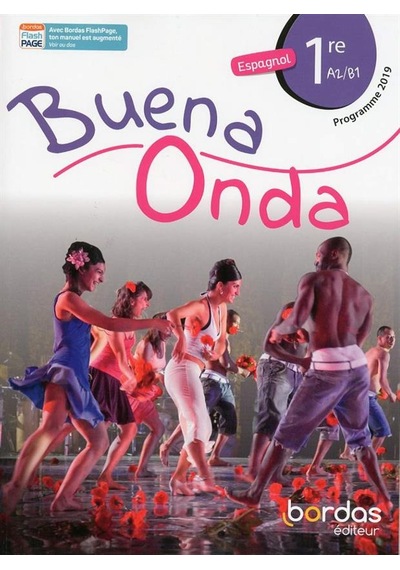 Espagnol 1re A2/B1 Buena onda 9782047336472