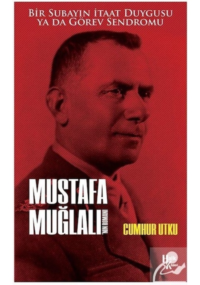 Mustafa Muğlalı'nın Romanı - Cumhur Utku - Halk Kitabevi