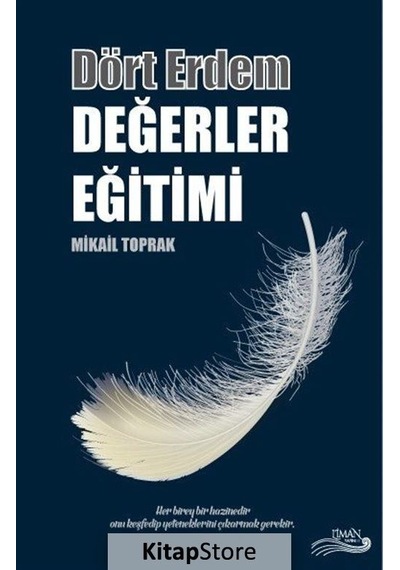 Dört Erdem-Değerler Eğitimi - Mikail Toprak - Liman Yayınevi