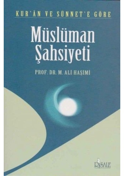 Kuran Ve Sünnete Göre Müslüman  Şahsiyeti -