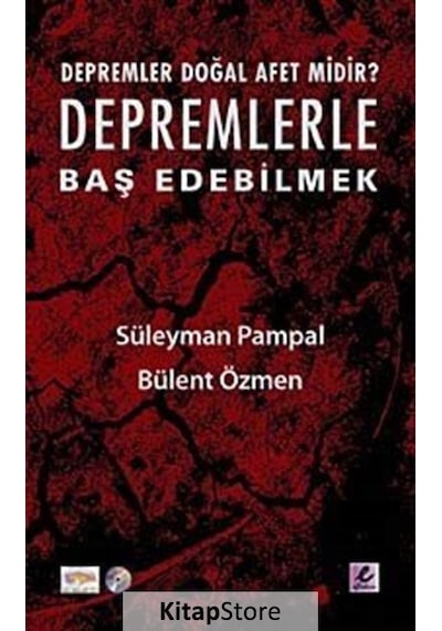 Depremler Doğal Afet Midir?  - Depremlerle Baş Edebilmek  - Süleyman Pampal  - Efil Yayınevi Yayınları