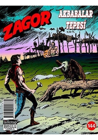 Zagor Sayı: 144 - Akbabalar Tepesi - Luigi Mignacco - Lal