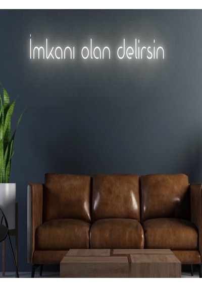Imkanı Olan Delirsin Yazılı Neon Tabela Sarı